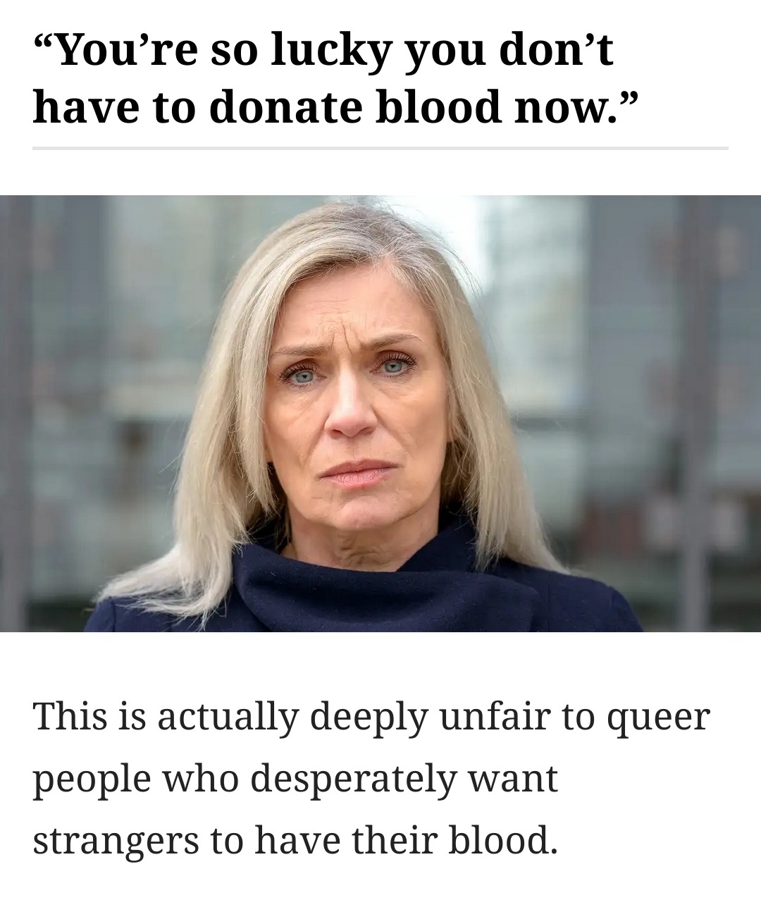 Picture from Onion Article.  You're so lucky you don't have to donate blood now.  This is actually deeply unfair to queer people who desperately want strangers to have their blood.