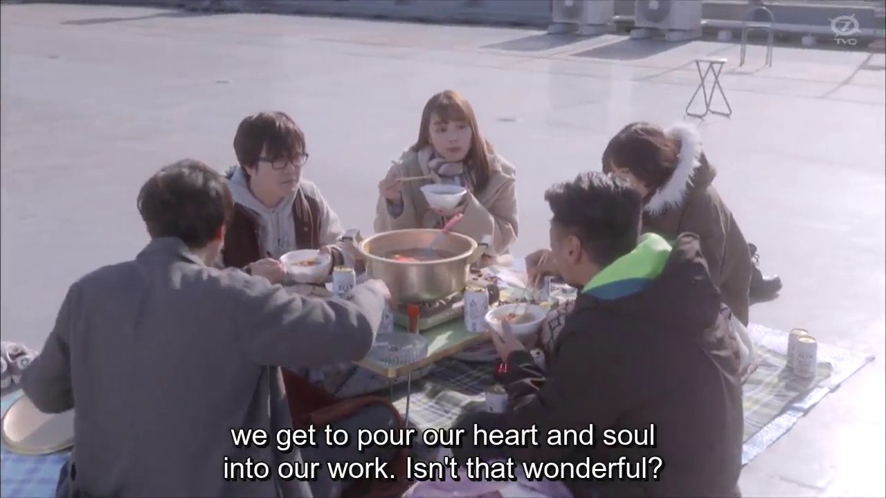 Main cast eating hot pot on roof.  Unknown: We get to pour our heart and soul into our work.   Isn't that wonderful?
