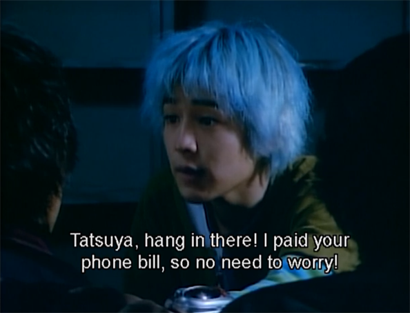 Sion, talking to Tatsuya: Tatsuya, hand in there!  I paid your phone bill, so no need to worry!